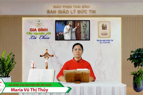 Thứ Ba tuần XXIX Thường Niên/ Gia đình cầu nguyện với Lời Chúa/ Giáo phận Thái Bình