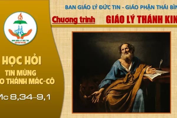 Đọc Tin Mừng theo Thánh Mác-cô: Chương 8,34-9,1