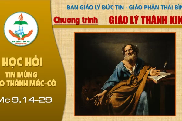 Đọc Tin Mừng theo Thánh Mác-cô: Chương 9,14-29