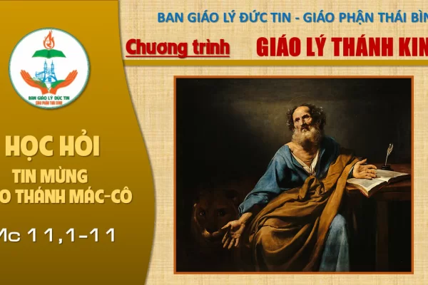 Đọc Tin Mừng theo Thánh Mác-cô: Chương 11-1-11