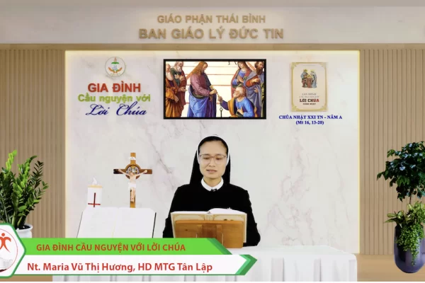 Chúa Nhật tuần XXI Thường Niên/ Gia đình cầu nguyện với Lời Chúa/ Giáo phận Thái Bình