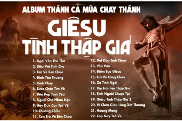 Giê Su Tình Thập Giá | Thánh Ca Cầu Nguyện Trong Mùa Chay Thánh