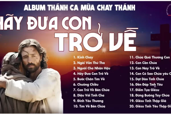 Hãy Đưa Con Trở Về | Thánh Ca Cầu Nguyện Trong Mùa Chay Thánh