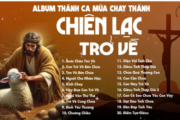 Chiên Lạc Trở Về | Thánh Ca Cầu Nguyện Trong Mùa Chay Thánh