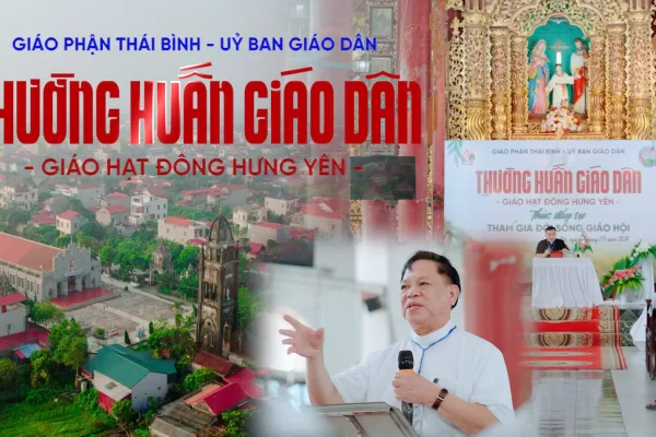 Giáo Phận Thái Bình - Uỷ Ban Giáo Dân. Thường Huấn Giáo Dân Giáo Hạt Đông Hưng Yên
