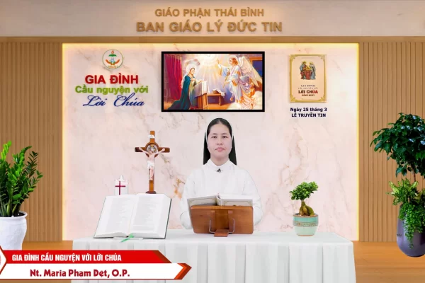 Ngày 25 tháng 3 - Lễ Truyền Tin I Gia đình cầu nguyện với Lời Chúa I Giáo phận Thái Bình