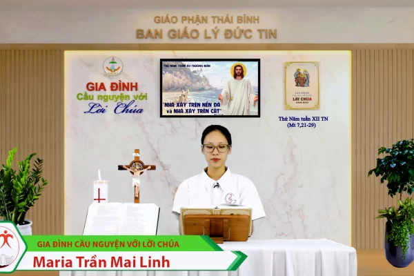 Thứ Năm tuần XII Thường Niên/ Gia đình cầu nguyện với Lời Chúa/ Giáo phận Thái Bình