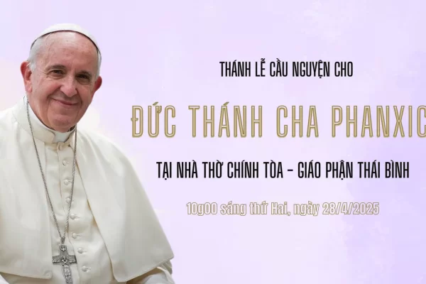 Thông báo: Thánh lễ cầu nguyện cho Đức Thánh Cha Phanxicô