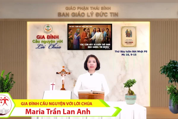 Thứ Bảy tuần Bát Nhật Phục Sinh I Gia đình cầu nguyện với Lời Chúa I Giáo phận Thái Bình