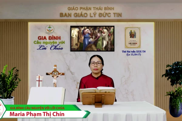 Thứ Hai tuần XXX Thường Niên/ Gia đình cầu nguyện với Lời Chúa/ Giáo phận Thái Bình
