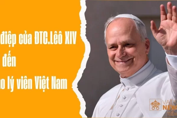 Sứ điệp ĐTC Lê-ô XIV gửi đến Giáo lý viên Việt Nam