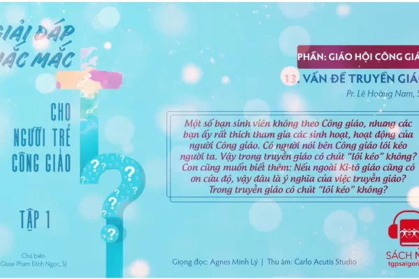 Tập 1.13: Vấn đề truyền giáo