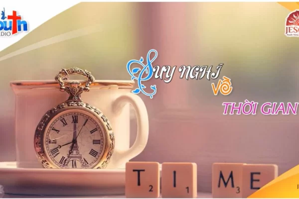 Youth Radio | Suy nghĩ về thời gian