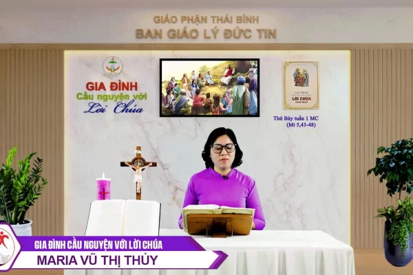 Thứ Bảy tuần 1 MC l Gia đình cầu nguyện với Lời Chúa I Giáo phận Thái Bình