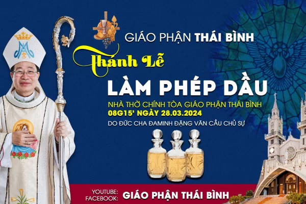 Thánh Lễ Làm Phép Dầu Tại Nhà Thờ Chính Tòa Giáo Phận Thái Bình Năm 2024