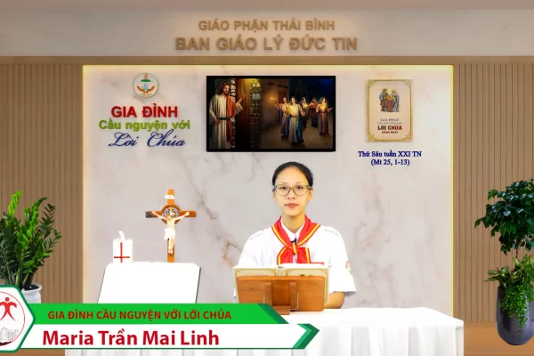 Thứ Sáu tuần XXI Thường Niên/ Gia đình cầu nguyện với Lời Chúa/ Giáo phận Thái Bình