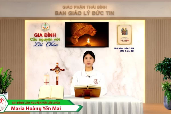 Thứ Năm tuần III Thường Niên I Gia đình cầu nguyện với Lời Chúa I Giáo phận Thái Bình
