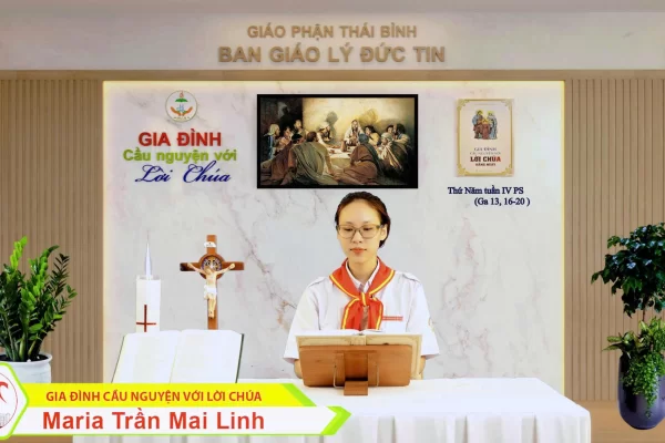 Thứ Năm tuần IV Phục Sinh l Gia đình cầu nguyện với Lời Chúa l Giáo phận Thái Bình