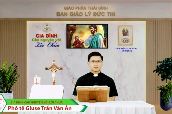 Chúa Nhật tuần XXII Thường Niên/ Gia đình cầu nguyện với Lời Chúa/ Giáo phận Thái Bình