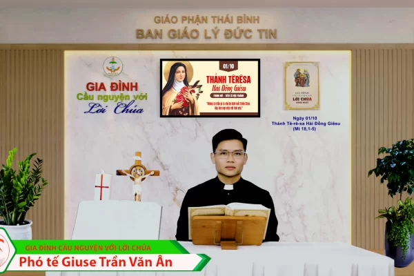 Ngày 01/10 - Thánh Têrêsa Hài đồng Giêsu/ Gia đình cầu nguyện với Lời Chúa/ Giáo phận Thái Bình
